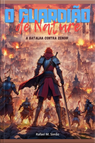 O Guardião De Nature: A Batalha Contra Zenoir