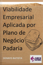 Viabilidade Empresarial Aplicada Por Plano De Negócio