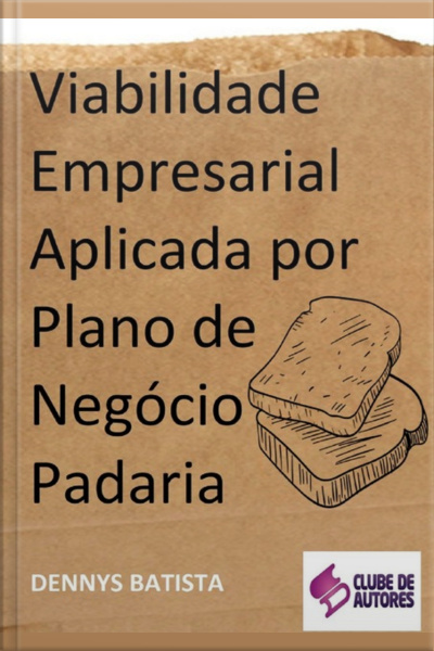 Viabilidade Empresarial Aplicada Por Plano De Negócio