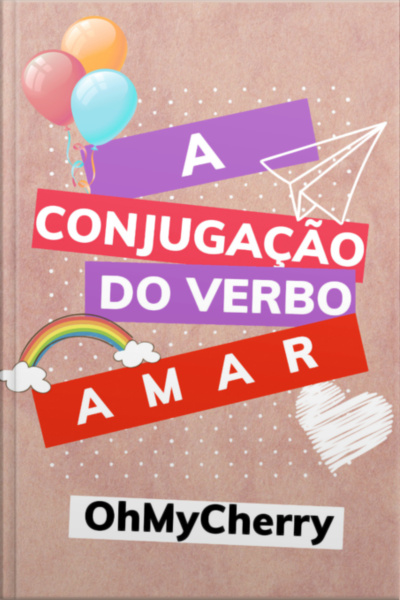 A Conjugação Do Verbo Amar