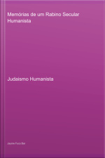 Memórias De Um Rabino Secular Humanista