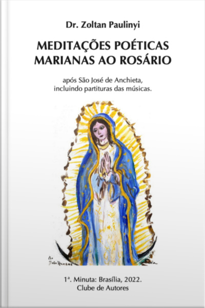 Meditações Poéticas Marianas Ao Rosário, Após Santo Anchieta