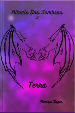 Terra - Rituais Das Sombras, Livro 02