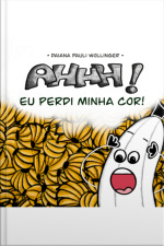 Ahhh! Eu Perdi Minha Cor!