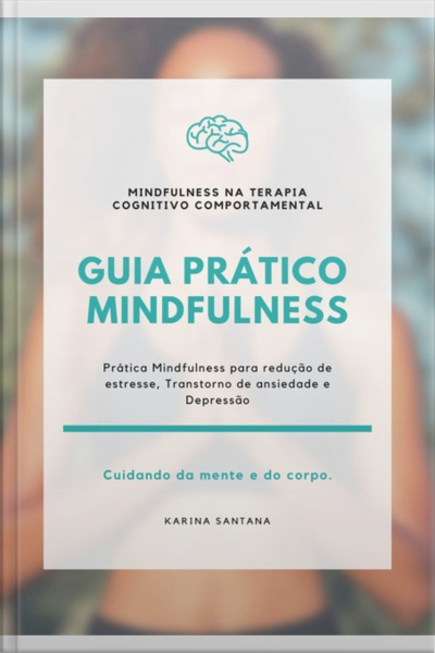 Guia Prático Mindfulness Na Terapia Cognitivo Comportamental