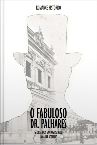 O Fabuloso Dr. Palhares
