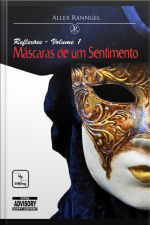 Máscaras De Um Sentimento