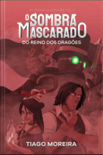 O Sombra Mascarado Do Reino Dos Dragões