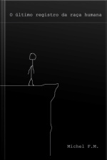 O Último Registro Da Raça Humana