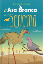 A Asa Branca E A Seriema