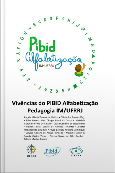 Vivências Do Pibid Alfabetização Pedagogia Im/ufrrj