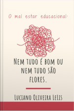 O Mal-estar Educacional: