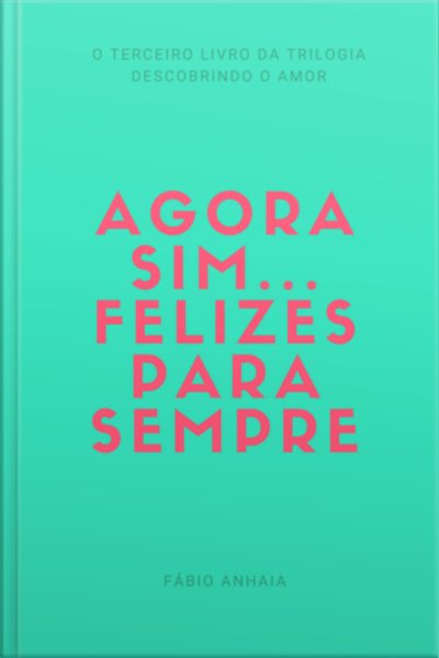 Agora Sim... Felizes Para Sempre