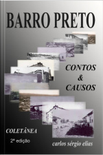 Coletânea De Contos E Causos Do Barro Preto