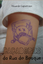 Caçadores Da Rua Do Bosque