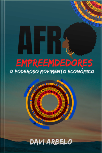 Afro Empreendedores: O Poderoso Movimento Econômico