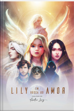 Lily Em Busca Do Amor [capa Dura]