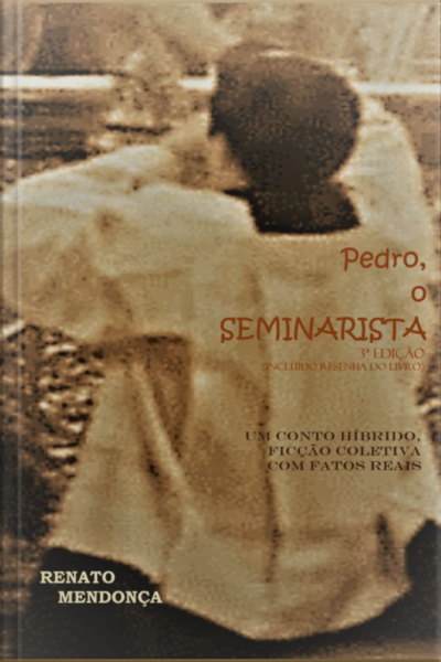 Pedro, O Seminarista - 3a. Edição