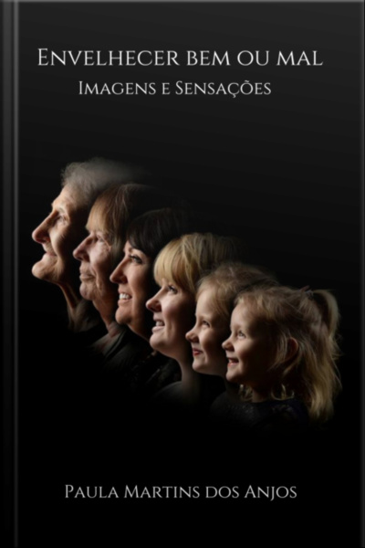 Envelhecer Bem Ou Mal