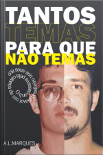 Tantos Temas Para Que Não Temas