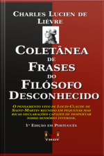 Coletânea De Frases Do Filósofo Desconhecido