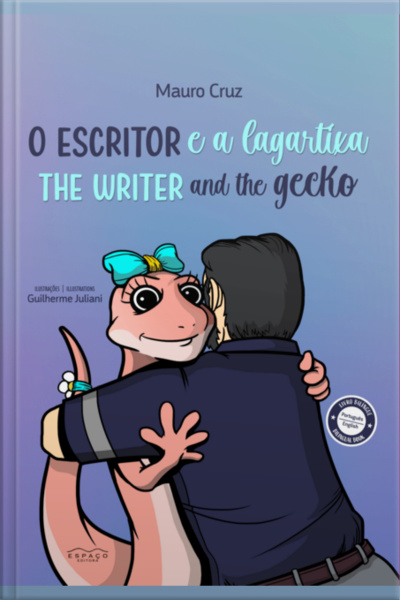 O Escritor E A Lagartixa [bilíngue]