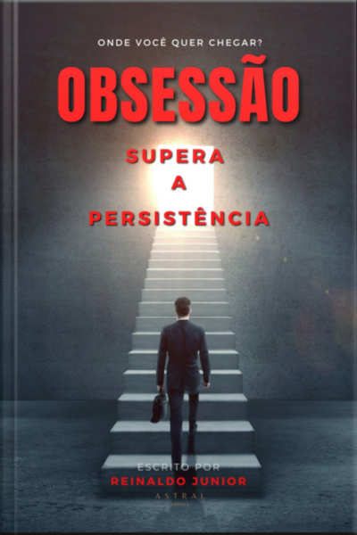 Obsessão Supera A Persistência