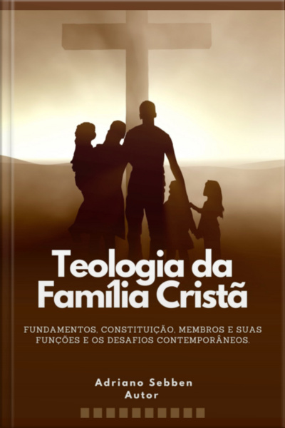 Teologia Da Família Cristã