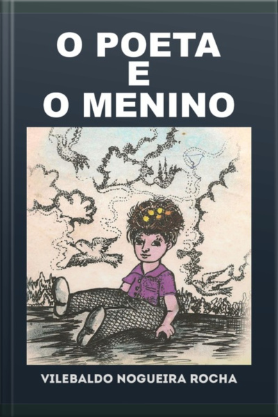 O Poeta E O Menino