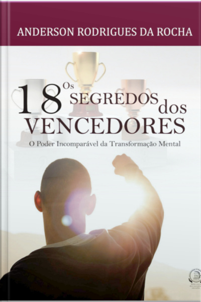 Os 18 Segredos Dos Vencedores