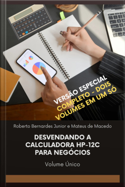 Desvendando A Calculadora Hp-12c Para Negócios