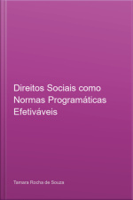 Direitos Sociais Como Normas Programáticas Efetiváveis