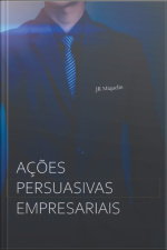 Ações Persuasivas Empresariais