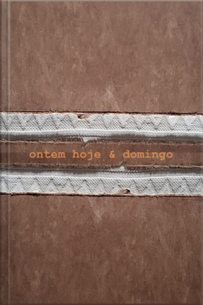 Ontem, Hoje E Domingo