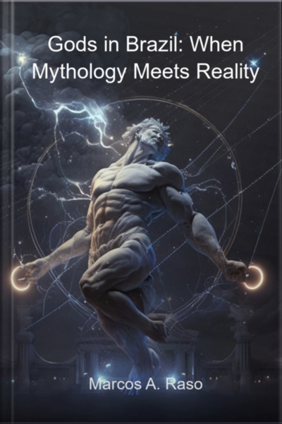 Gods In Brazil: When Mythology Meets Reality