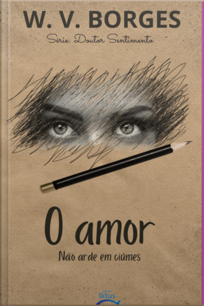 O Amor Não Arde Em Ciúmes