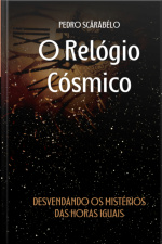 O Relógio Cósmico