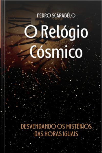 O Relógio Cósmico