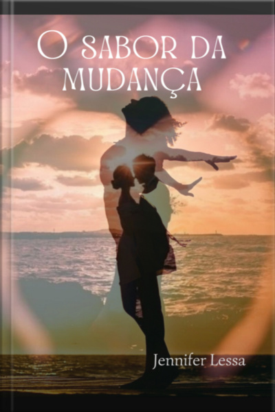 O Sabor Da Mudança