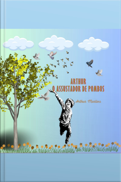 Arthur O Assustador De Pombos