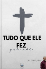 Tudo Que Ele Fez Por Nós