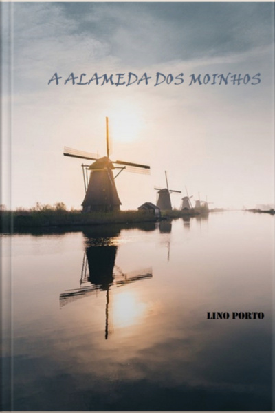 A Alameda Dos Moinhos