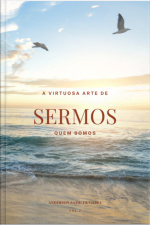 A Virtuosa Arte De Sermos Quem Somos