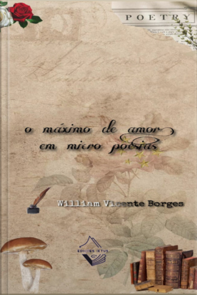 O Máximo Do Amor Em Micro Poesias