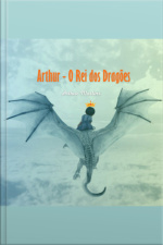 Arthur, O Rei Dos Dragões