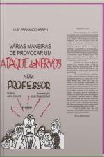 Várias Maneiras De Provocar Um Ataque De Nervos Num Professor
