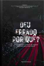 Deu Errado Por Quê?