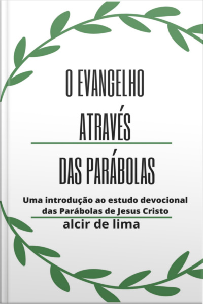 O Evangelho Através Das Parábolas