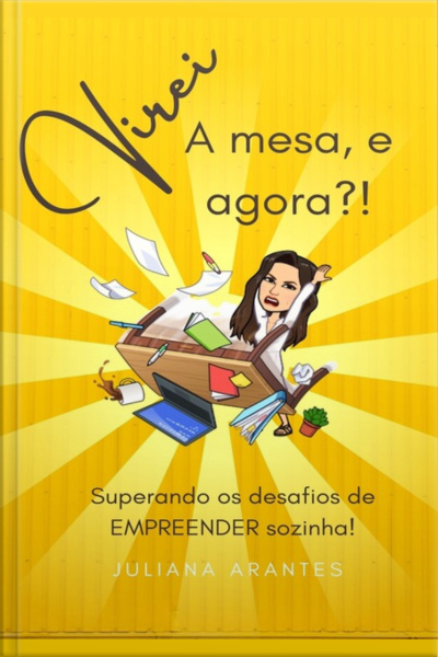 Virei A Mesa. E Agora?!