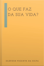 O Que Faz Da Sua Vida?